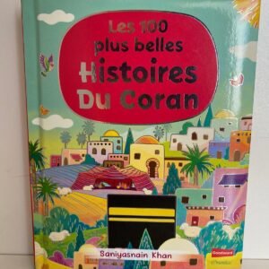 les 100 plus belles histoires du coran